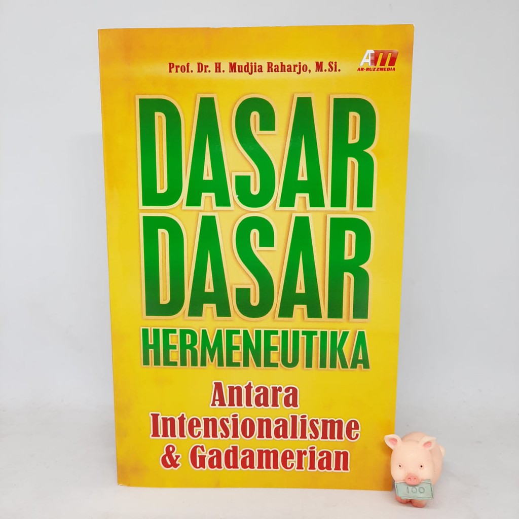 Dasar - Dasar Hermeneutika - Mudjia Raharjo