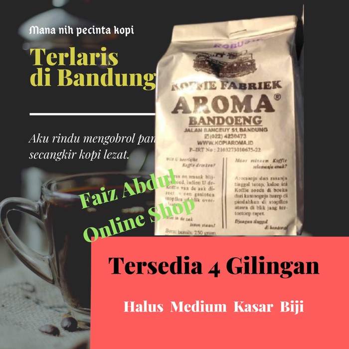 

Kopi Aroma Robusta Bandung 500 Gram Bubuk/Biji Asli Banceuy