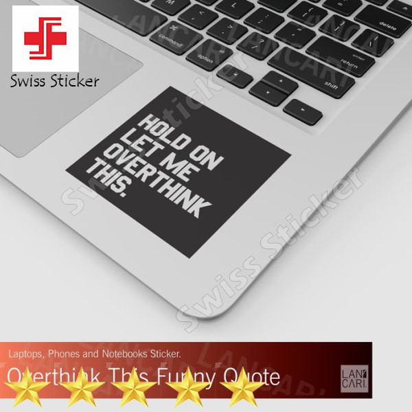 

Terlaris Overthink This Sticker Cutting Macbook Laptop Vinyl Cut Stiker - Hitam Elegan