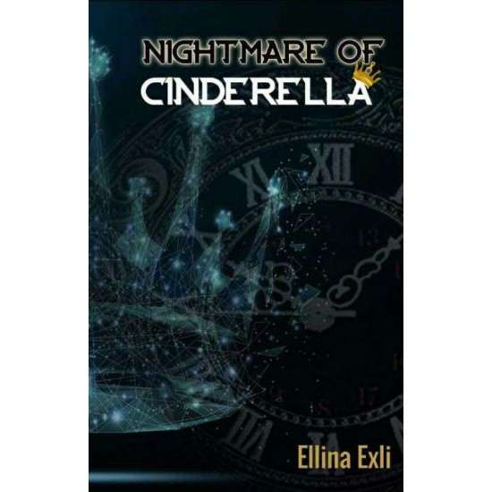 Nightmare Of Cinderella by Ellina Exsli