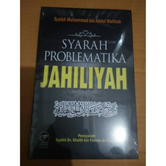 Syarah problematika jahiliyah