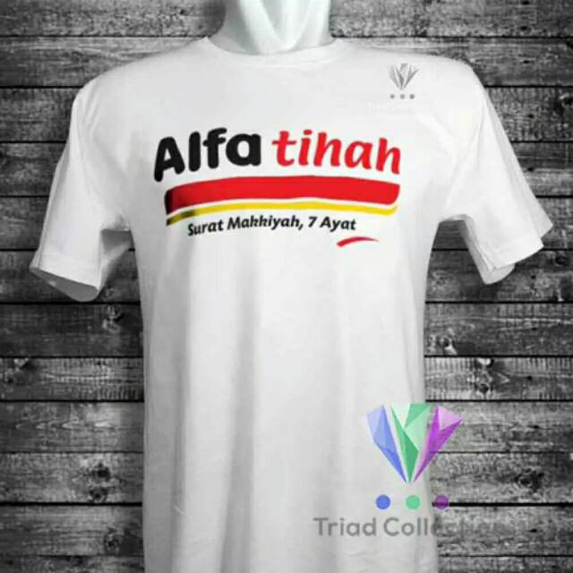 Kaos Dakwah Islami Surat Alfatihah Plesetan Alfamart | Tshirt Baju Distro Muslim Premium - Triad 465