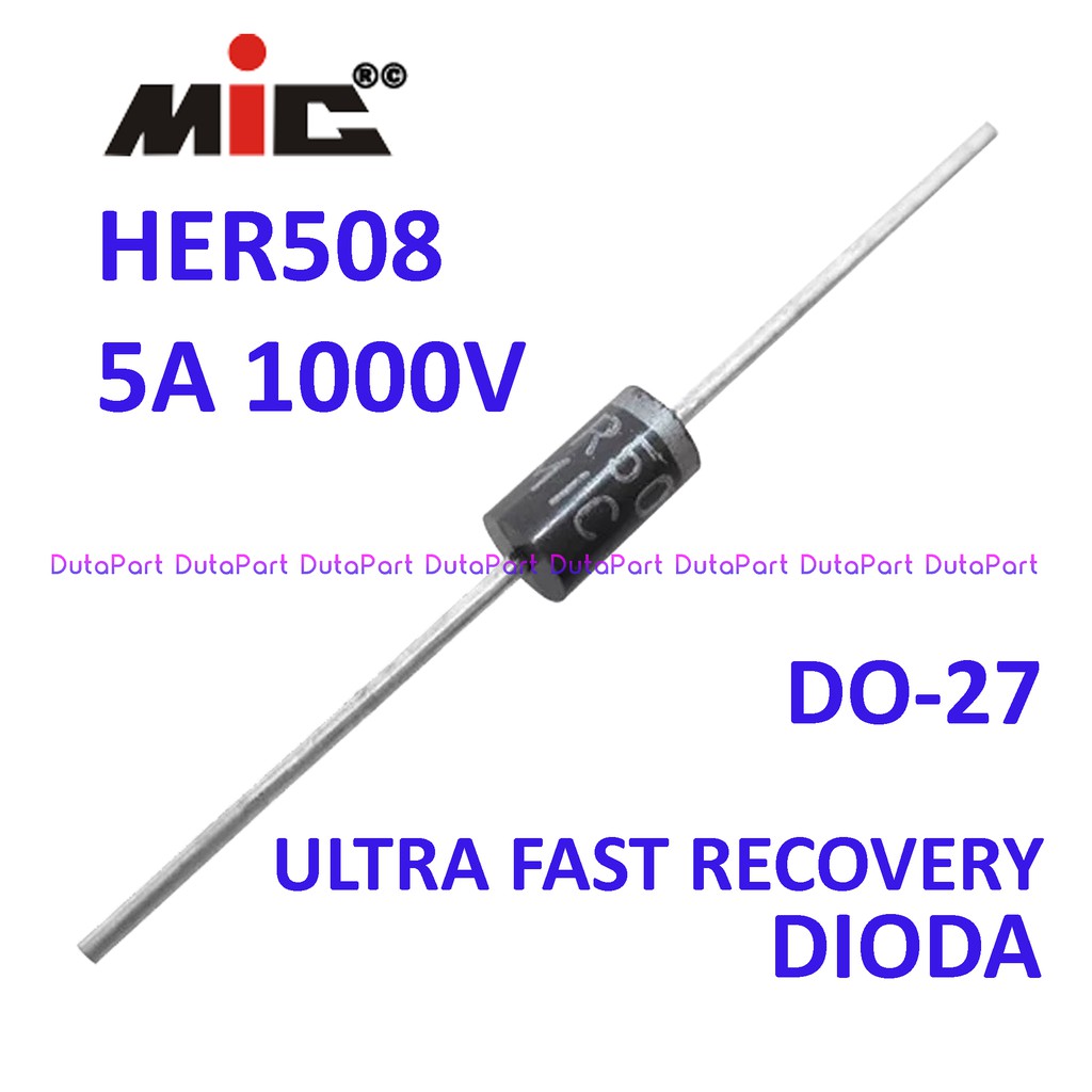 HER508 HER 508 5A 1000V MIC Ultra Fast Recovery Rectifier Dioda Diode