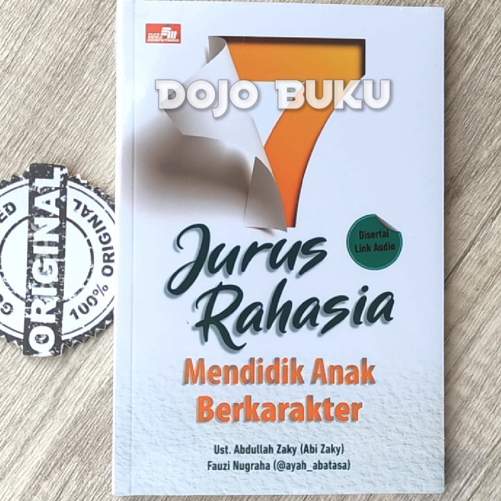 Buku 7 Jurus Rahasia Mendidik Anak Berkarakter by Fauzi Nugraha