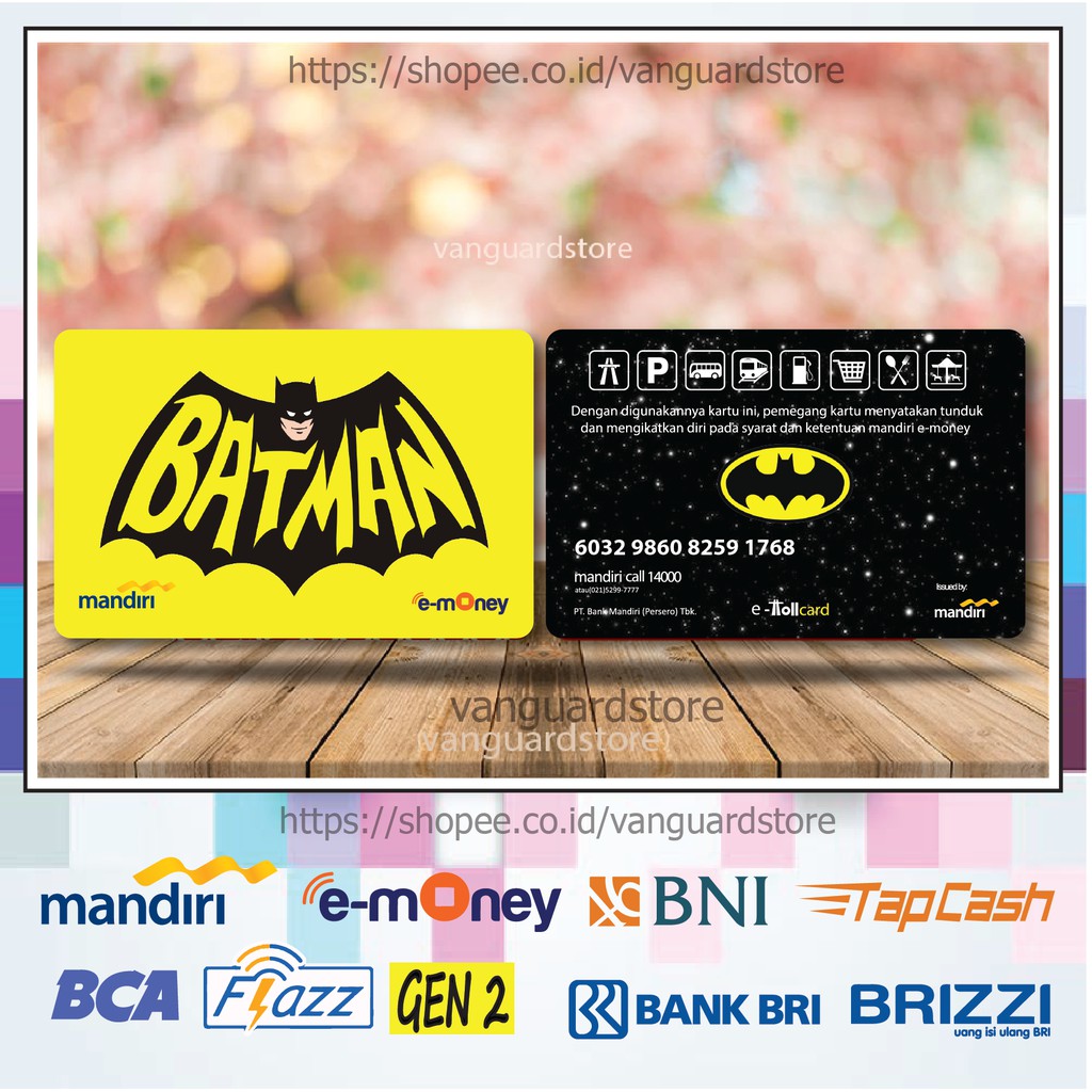 KARTU E MONEY E TOLL SUPERHERO BATMAN ANIME 7 EMONEY MANDIRI FLAZZ BCA BNI TAPCASH BRIZZI-2 SISI