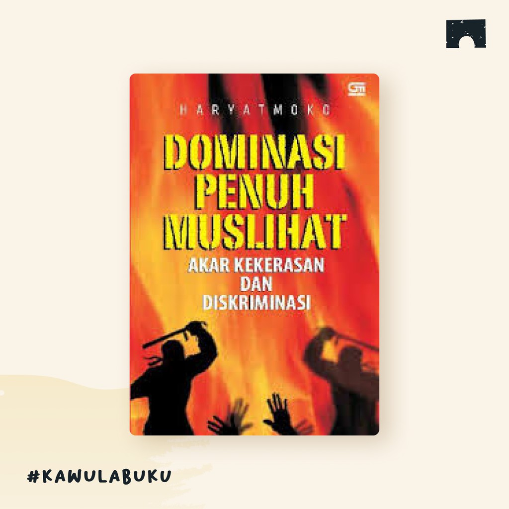 Dominasi Penuh Muslihat, Haryatmoko