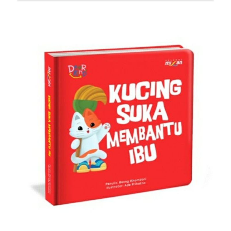 

Seri Dear Kind - Kucing Suka Membantu Ibu