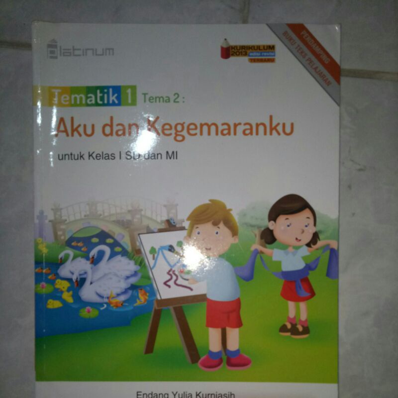 

Buku Tematik 1 platinum Tema 2 kelas 1 kurikulum 2013 edisi revisi