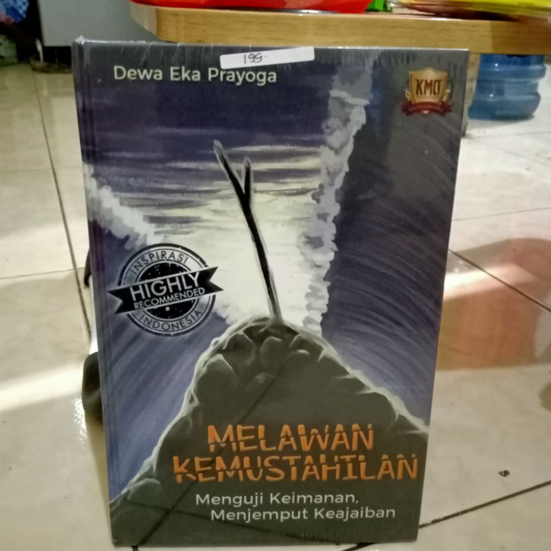 Melawan Kemustahilan by Dewa Eka Prayoga