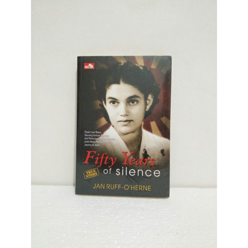 Buku FIFTY YEARS OF SILENCE True Story oleh Jan Ruff-O'Herne