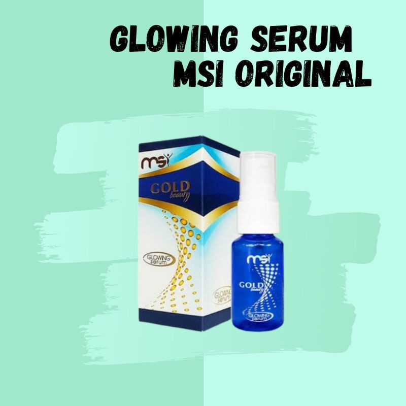 Glowing Serum MSI Original