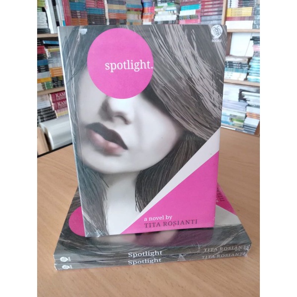 Spotlight a novel by TITA ROSIANTI