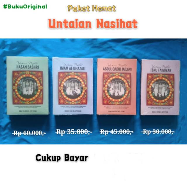 UNTAIAN NASIHAT HASAN BASHRI UNTAIAN NASIHAT ABDUL QADIR JAILANI UNTAIAN NASIHAT IMAM AL GHAZALI