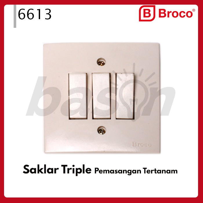 BROCO 6613 STD Triple Switch | Saklar 3 Gang 1 Way