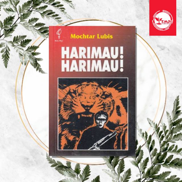 Harimau Harimau - Mochtar Lubis