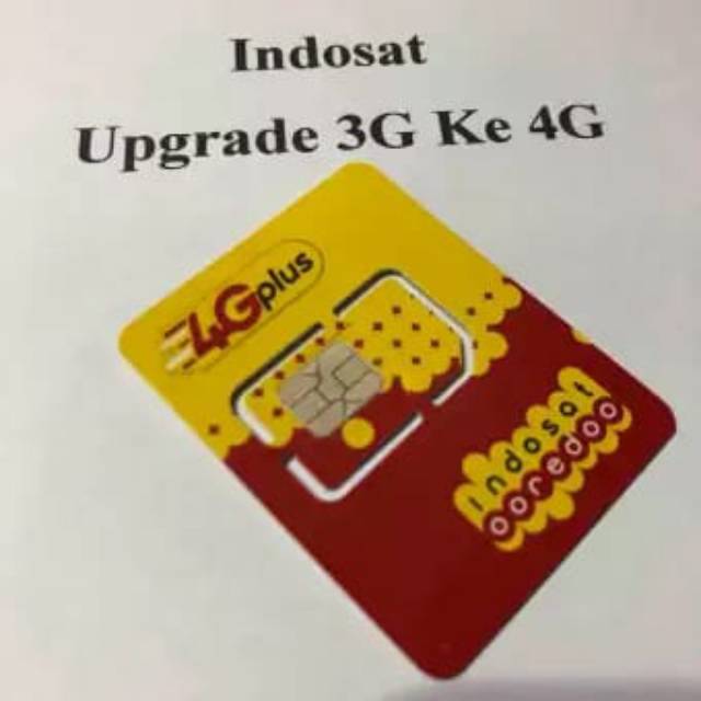 Kartu Indosat upgrade 3G ke 4G plus