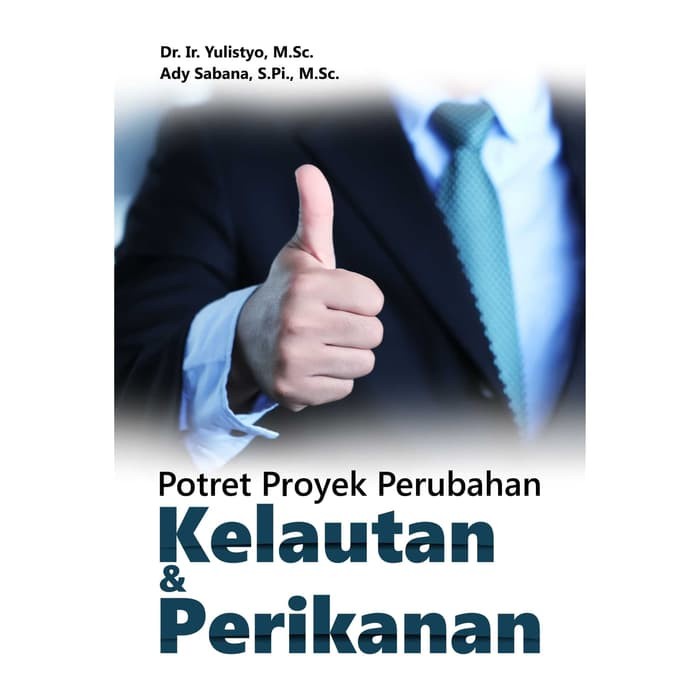 

Buku Potret Proyek Perubahan Kelautan Dan Perikanan