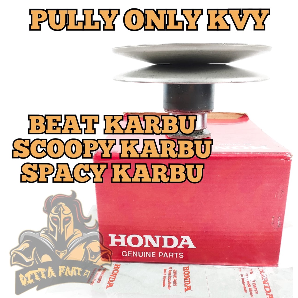 Pully ONLY A B HONDA KVY KUALITAS ORIGINAL BEAT KARBU SPACY SCOOPY CARBU PULLEY PULI HONDA ONLI