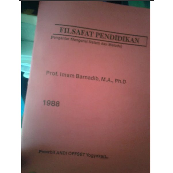 FILSAFAT PENDIDIKAN - IMAM BARNADIB