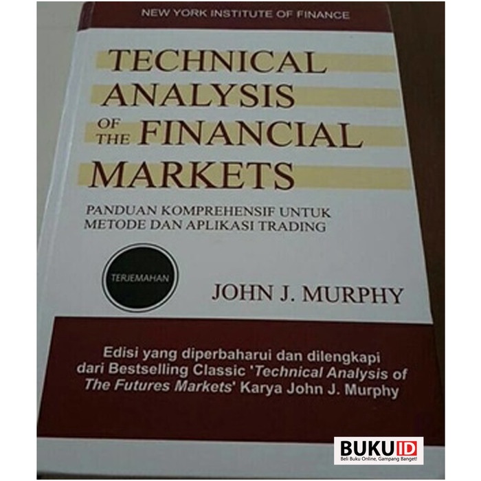 Buku Technical Analysis Of The Financial Markets - Terjemahan