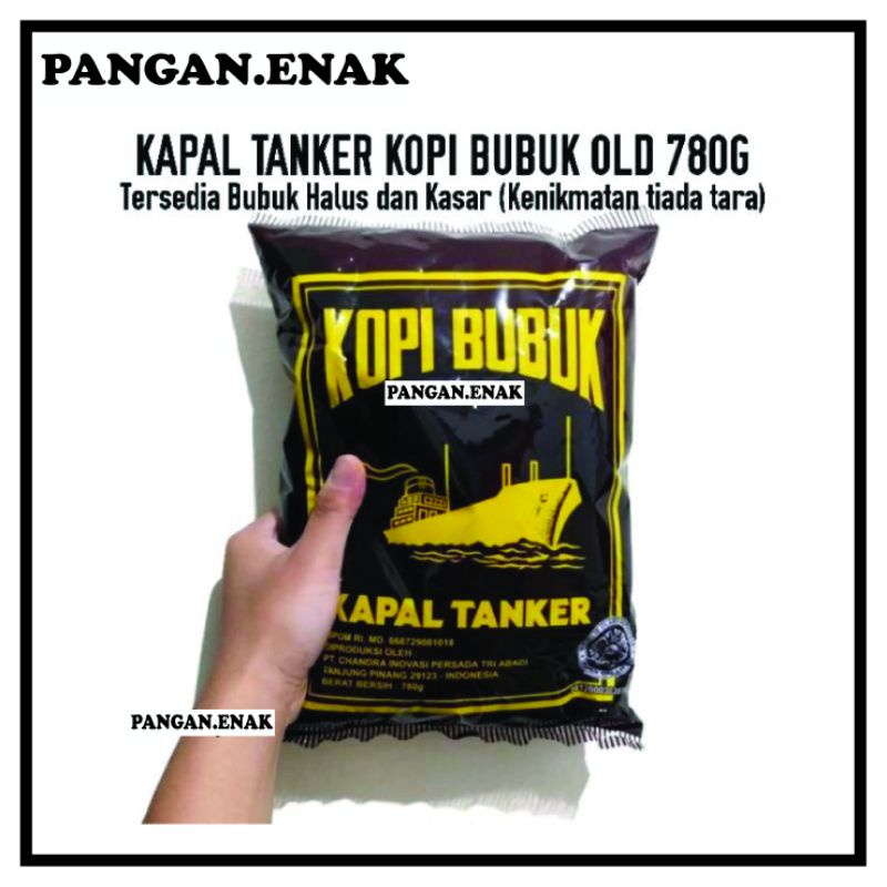 

KAPAL TANKER KOPI OLD 780G HALUS / KASAR