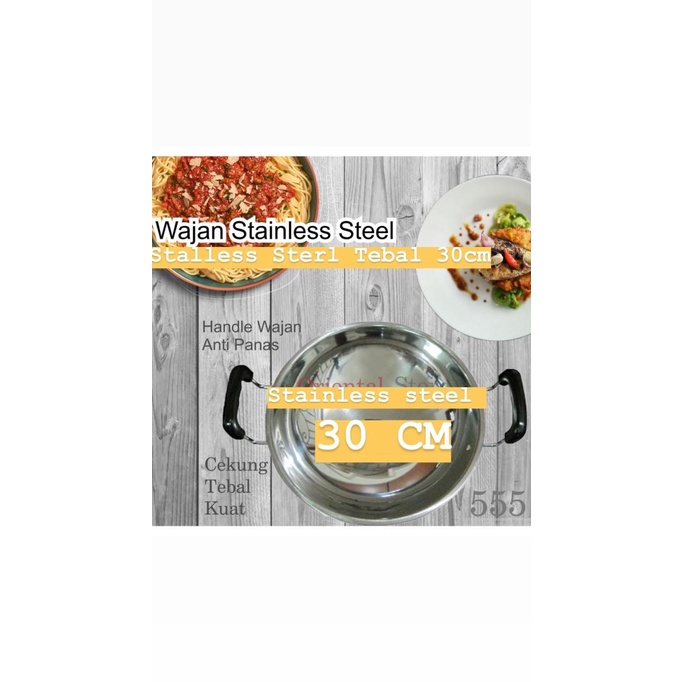 Wajan Stainless Steel TEBAL 30 CM