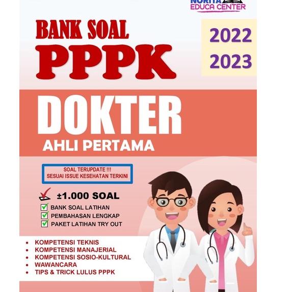 Tidak Diragukan.. BUKU PPPK DOKTER UMUM AHLI PERTAMAA 2022 2023