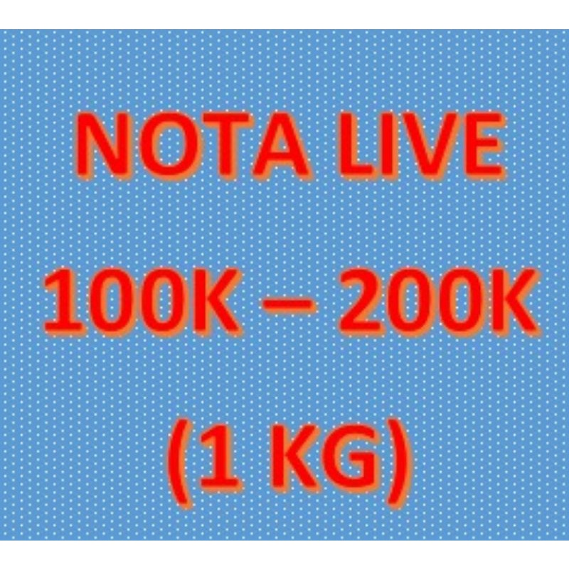 Nota live 100k-200k