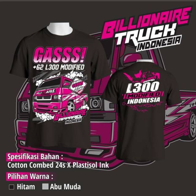 Kaos L300 / Billionaire Truck Indonesia / BLL L300 Modified