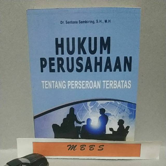 Hukum Perusahaan Tentang Perseroan Terbatas Sentosa Sembiring Shopee Indonesia