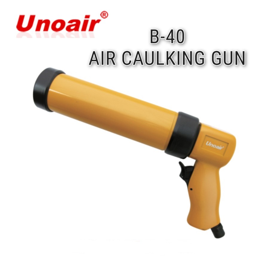UNOAIR B-40 SILICONE GUN ANGIN | B40 AIR CAULKING GUN SILIKON SEALANT