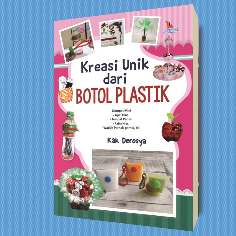 Kreasi Unik dari Botol Plastik