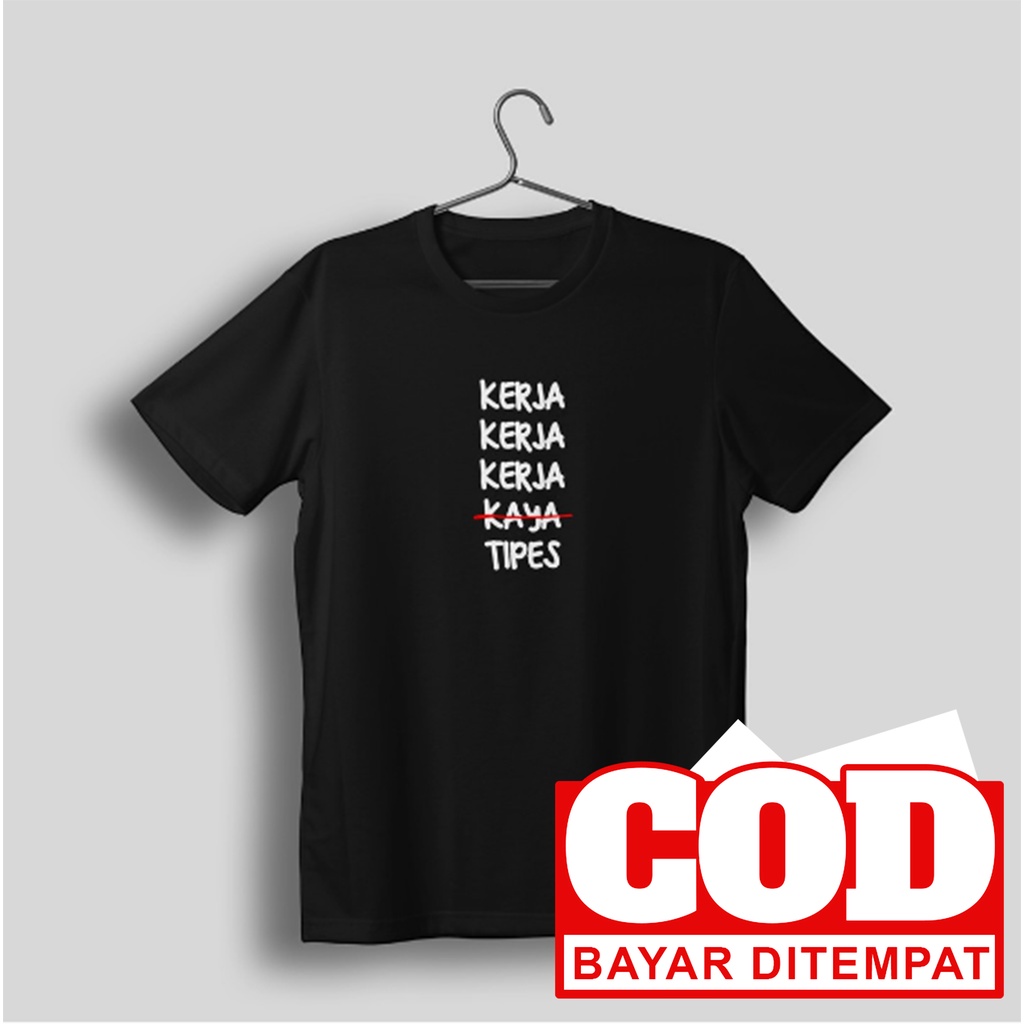 Kaos kerja kerja tipes