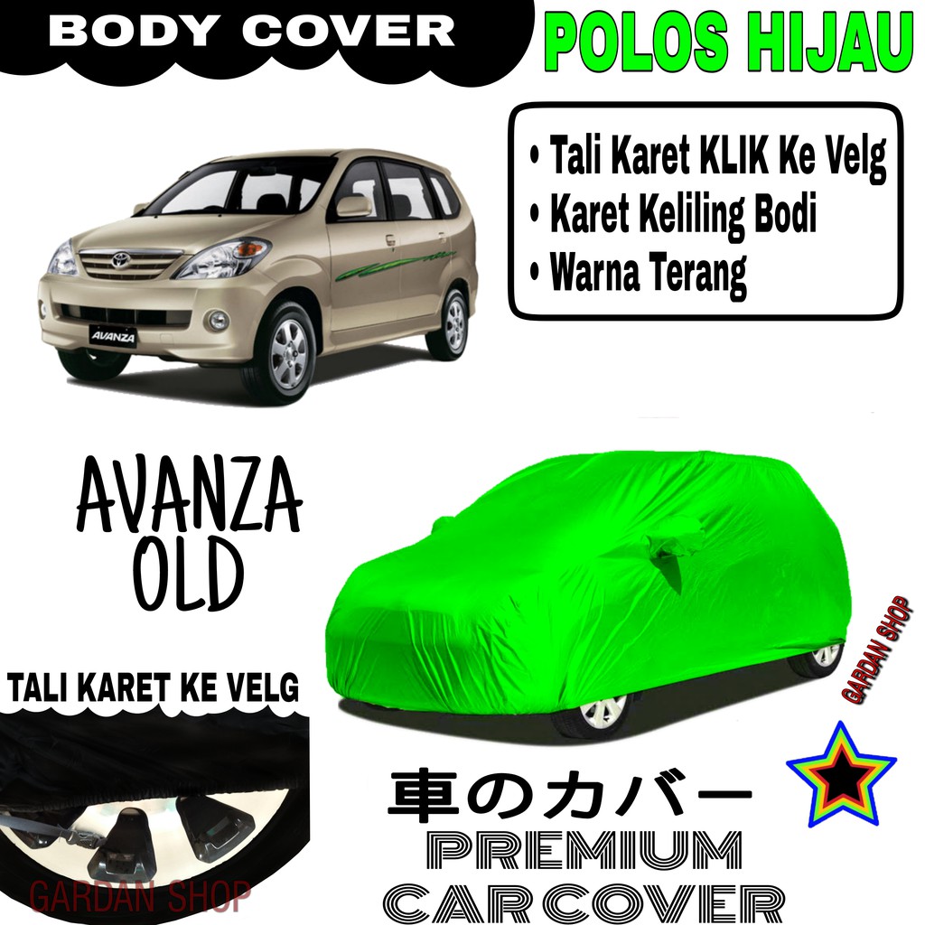 Sarung Mobil AVANZA OLD Polos HIJAU Body Cover Penutup Body Avanza PREMIUM Hijau