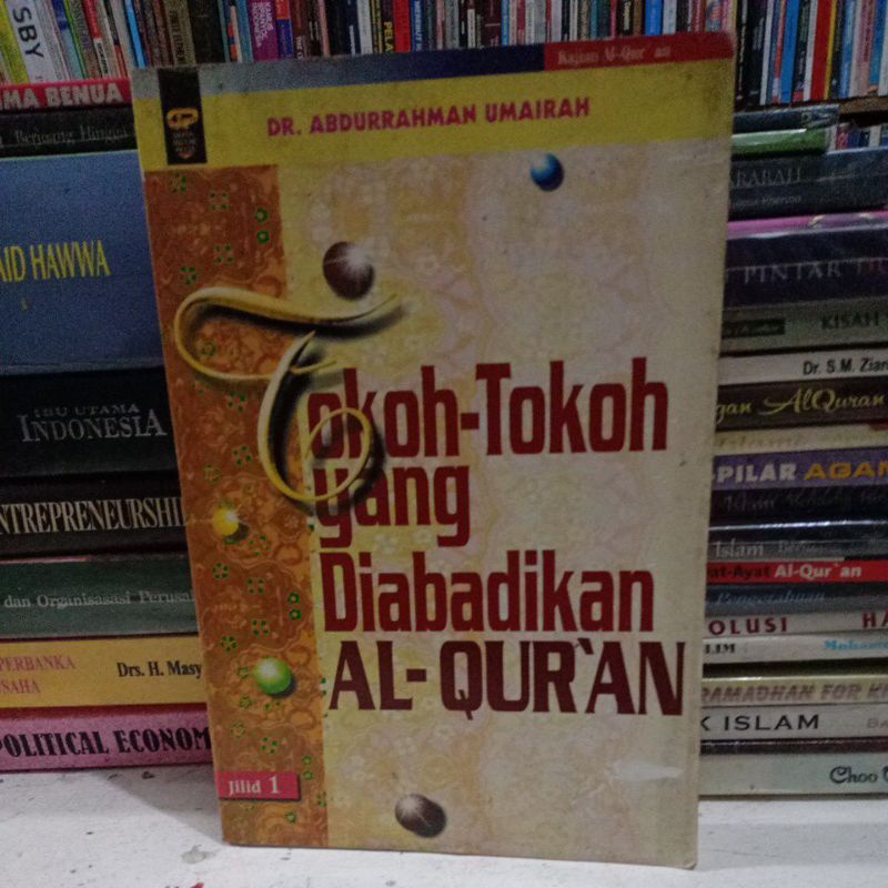 TOKOH TOKOH YANG DIABADIKAN AL-QUR'AN JILID PERTAMA