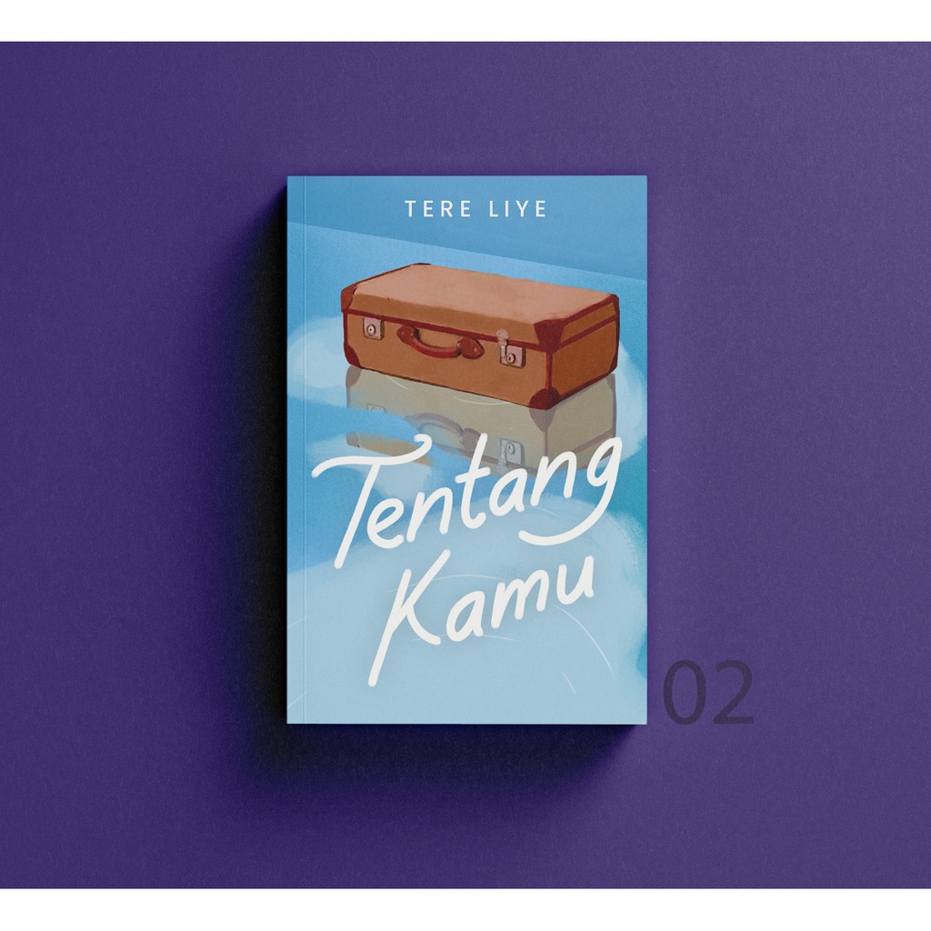 Novel Best Seller Karya Tere Liye : Rindu / Tentang Kamu / Berjuta Rasanya / Sepotong Hati yang Baru-TENTANG KAMU