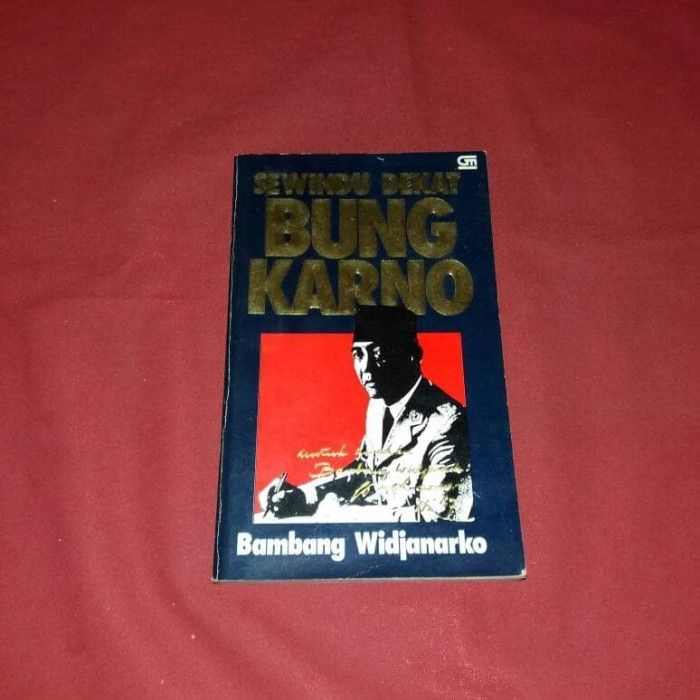 Sewindu Dekat Bung Karno - Bambang Widjanarko