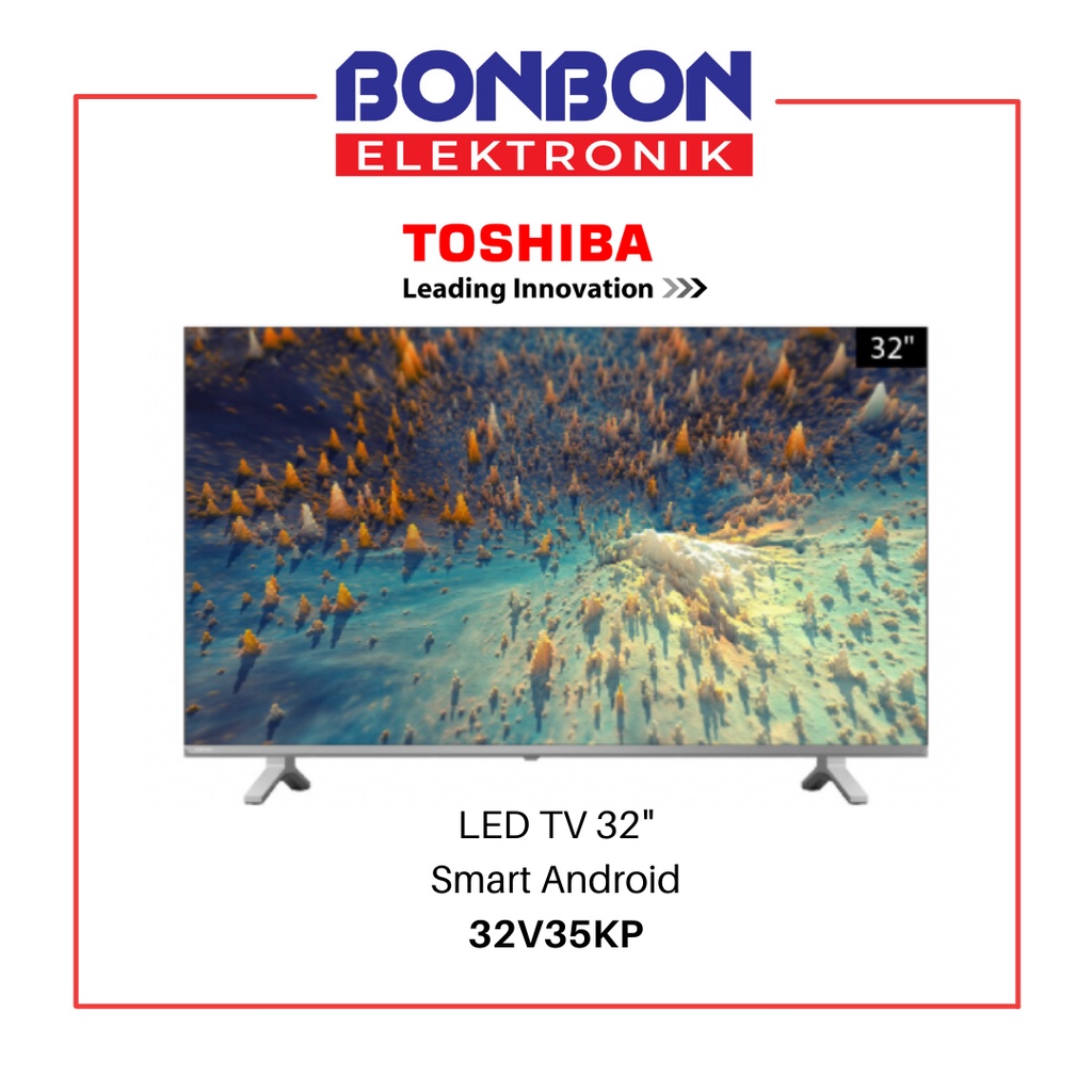 Toshiba LED TV 32 Inch 32V35KP SMART ANDROID 32V35P 32V35 HD