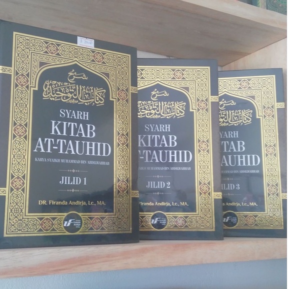 Syarah Kitab At-Tauhid 3 jilid - Ustadz Firanda Andirja