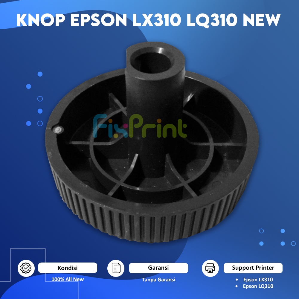 Knob Printer Epson Lx310 Lq310 New, Knop Epson LX-310 LQ-310 Kondisi Baru