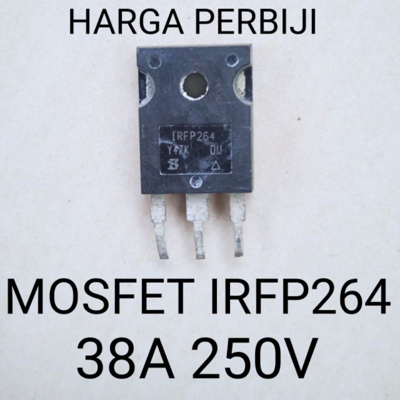 MOSFET FET IRFP264 IRFP264N IRFP 264 Cabutan Original  38A 250V U/ CLASS D SPEK DIATAS IRFP250 DIBAWAH IRFP260