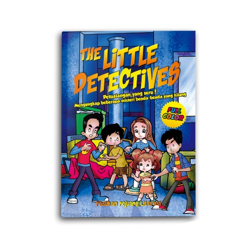 Syalmahat Publishing Buku Cerita Anak The Little Detectives Mengungkap Misteri Benda Yang Hilang