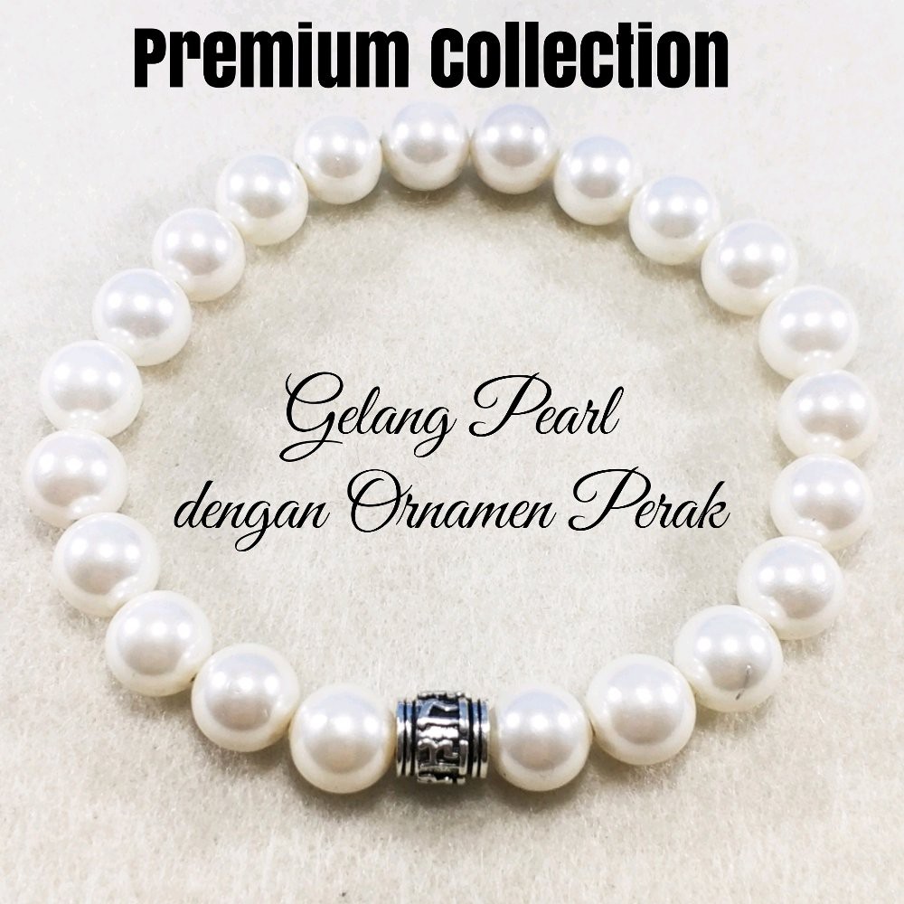 GELANG PEARL PREMIUM COLLECTION DENGAN ORNAMEN PERAK 925 MEWAH