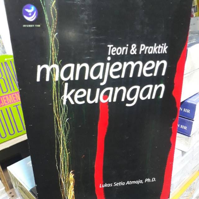 JUAL BUKU TEORI DAN PRAKTIK MANAJEMEN KEUANGAN LUKAS SETIA ATMAJA