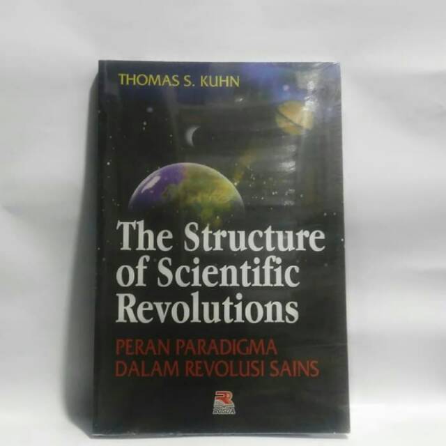 

BUKU THE STUCTURE OF SCIENTIFIC REVOLUTION, Thomas S. Kuhn