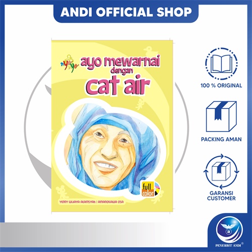Penerbit Andi - Ayo Mewarnai Dengan Cat Air - Yenny Wijaya Alamsyah Dan Amanokawa Osa