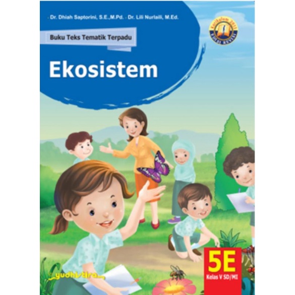 EKOSISTEM BUKU TEKS TEMATIK TERPADU 5 E SD KELAS V KURIKULUM 2013 EDISI REVISI