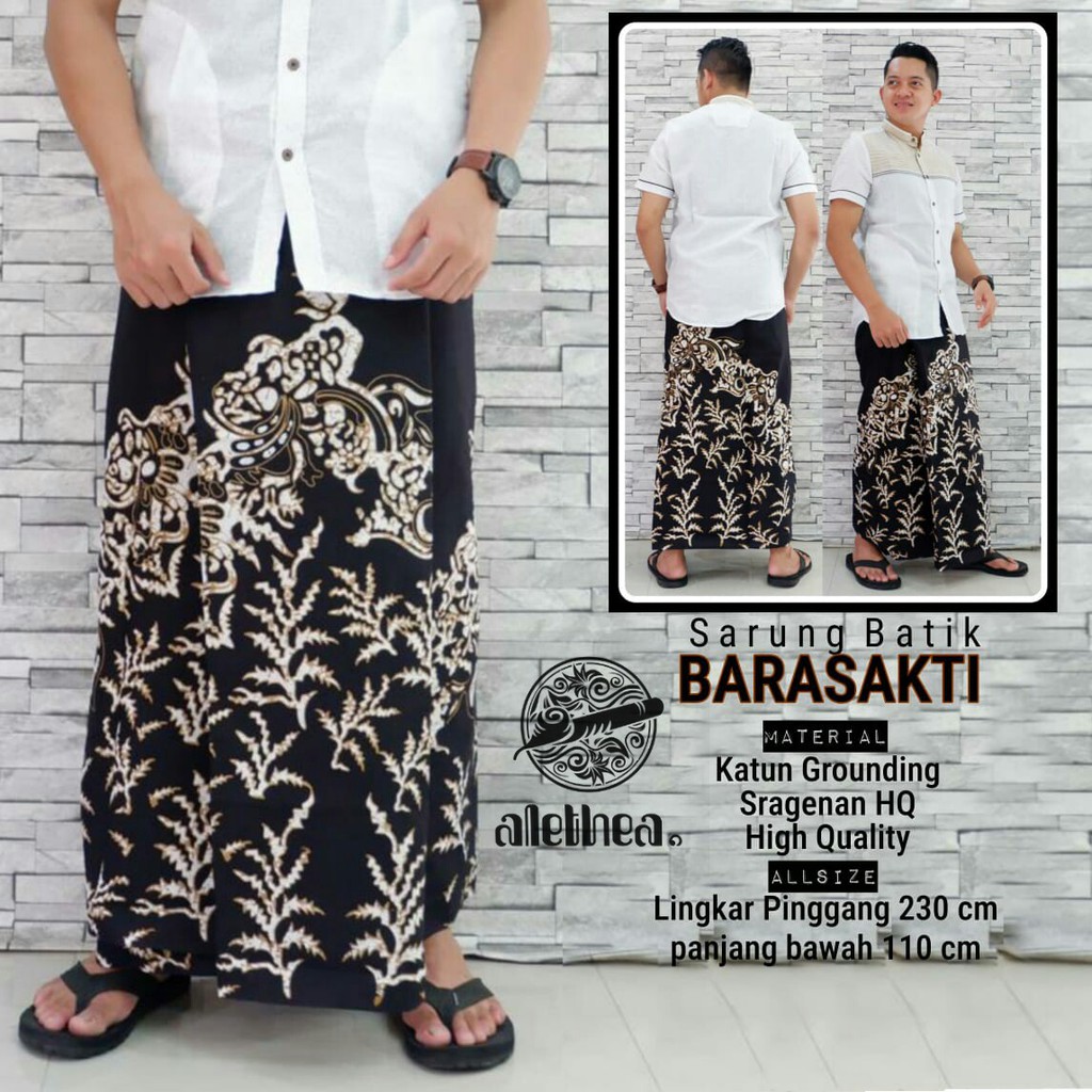 Sarung Pola Batik Barasakti Alethea NAGASENA SEGORO PUTIHAN MUKTI JIWO NUMATYA SALUR MOCA PEKSI GARIS GURDO LANCIP REKTO PARANG PEKSI KAWUNG ARIWARDANA GUNUNGAN PUTIH HIJAU CAKAR PARI RANAJAYA ARGAWIBAWA PRASTOWO AFANDI OPO PINK CAKRA BUANA BATIK SOLO