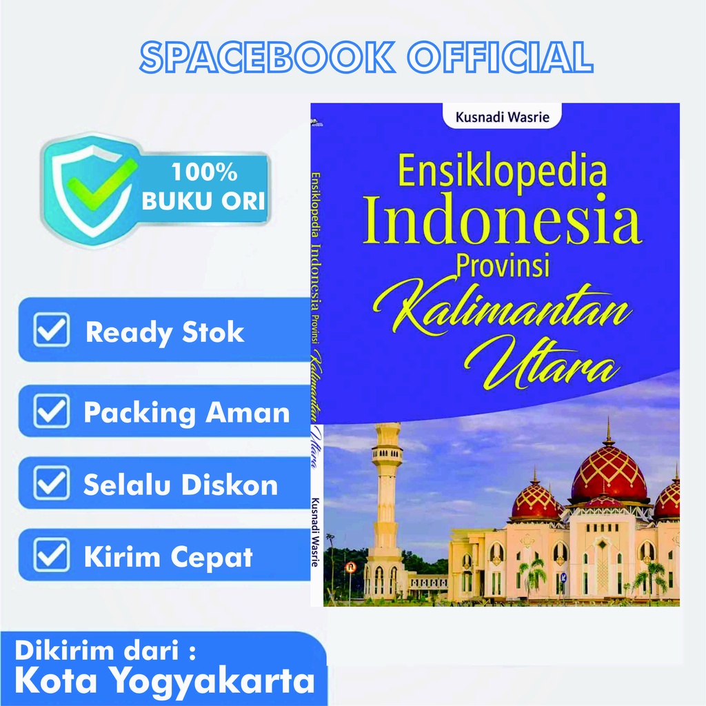 Jual Ensiklopedia Indonesia Provinsi KALIMANTAN UTARA Kusnadi Wasrie ...