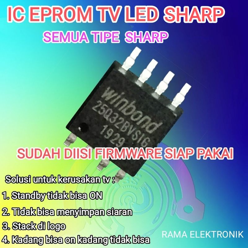 IC EEPROM/SPI FLASH WINBOND 25Q32/25Q64 + FIRMWARE TV SHARP